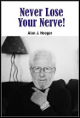 Never Lose Your Nerve!